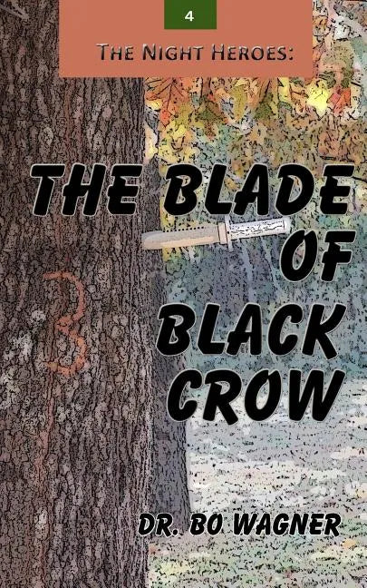 The Night Heroes: The Blade of Black Crow - Paperback