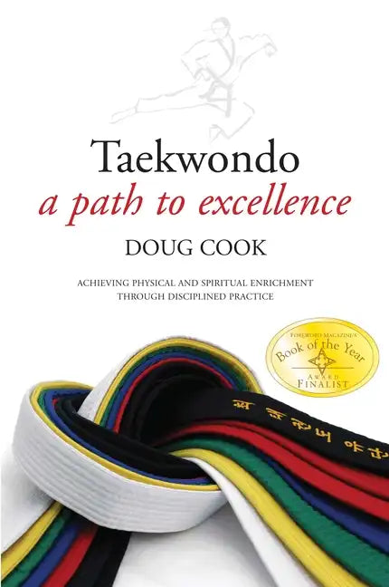 Taekwondo: A Path to Excellence - Paperback