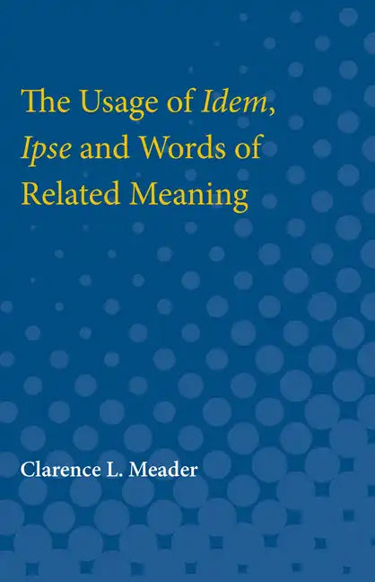 Usage of Idem, Ipse and Words of Related Meaning - Paperback