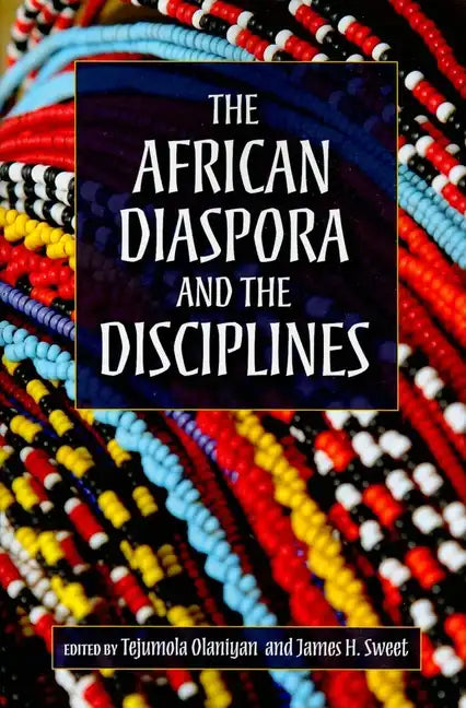 The African Diaspora and the Disciplines - Paperback