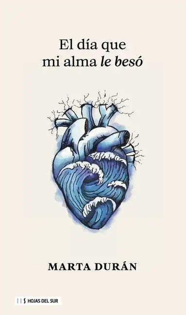 El día que mi alma le besó - Paperback