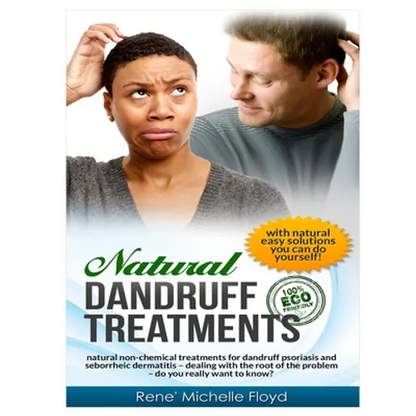 Natural Dandruff Treatments- Natural Non-Chemical Treatments for Dandruff Psoriasis and Seborrheic Dermatitis: Natural Non-Chemical Treatments for Dan - Paperback