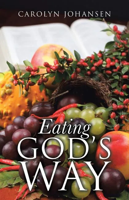 Eating God's Way - Paperback