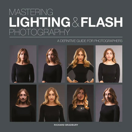 Mastering Lighting & Flash Photography: A Definitive Guide for Photographers - Paperback