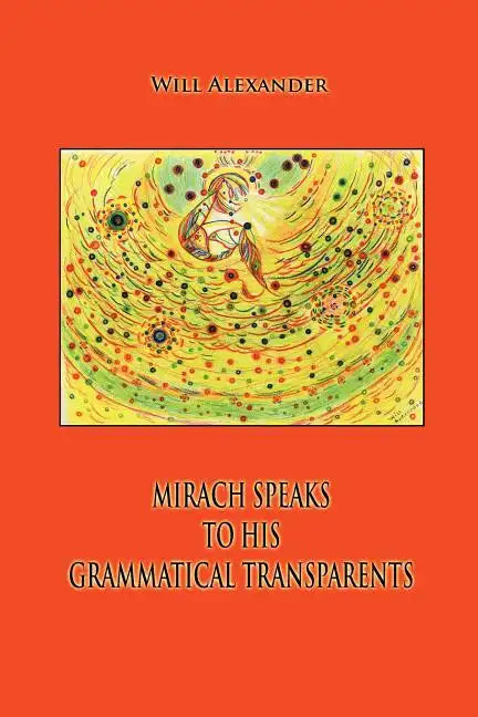 Mirach Speaks To His Grammatical Transparents - Paperback