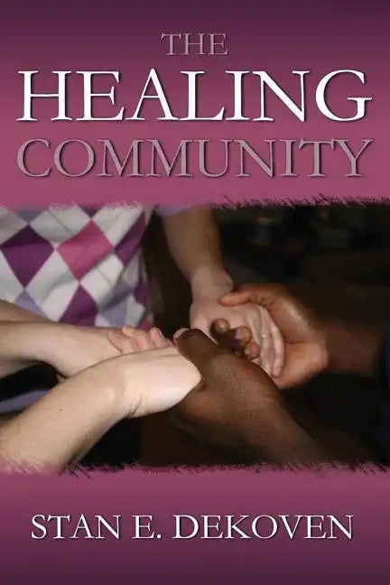 The Healing Community - Paperback