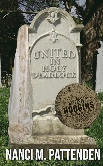 United in Holy Deadlock: Detective Hodgins Victorian Murder Mysteries #5 - Paperback