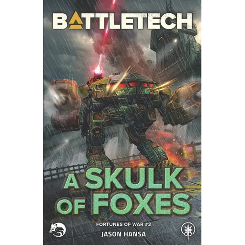BattleTech: A Skulk of Foxes: (Fortunes of War #3) - Paperback