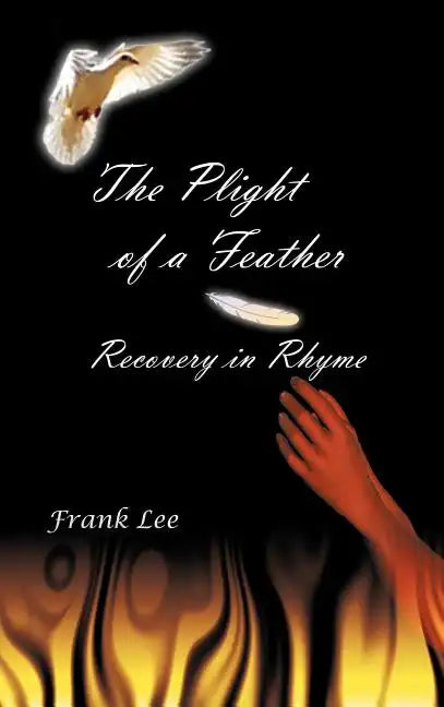 Cpe Plight of a Feather: Recovery in Rhyme - Hardcover