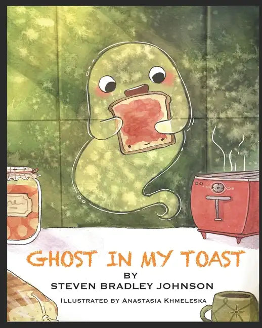 Ghost in My Toast - Paperback