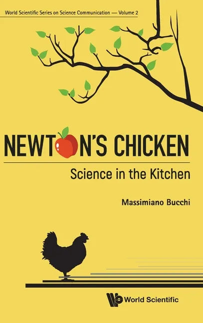 Newton's Chicken: Science in the Kitchen - Hardcover