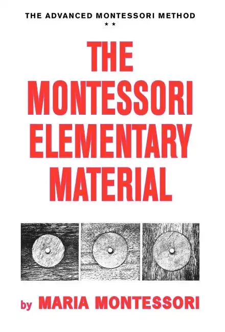 The Montessori Elementary Material - Hardcover