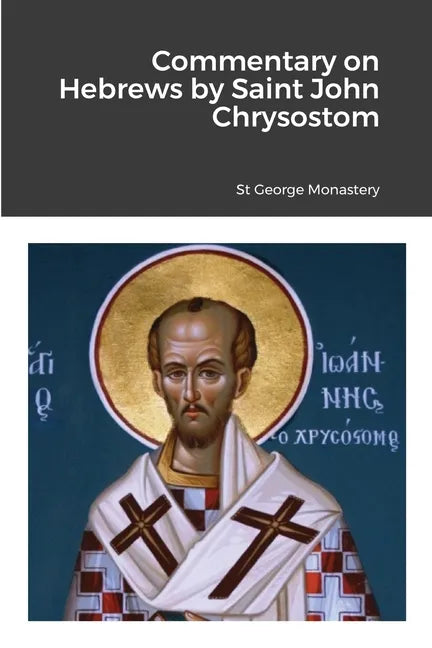 Commentary on Hebrews by St John Chrysostom - Paperback