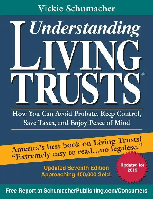 Understanding Living Trusts(R): How You Can Avoid Probate, Keep Control, Save Taxes, and Enjoy Peace of Mind - Paperback