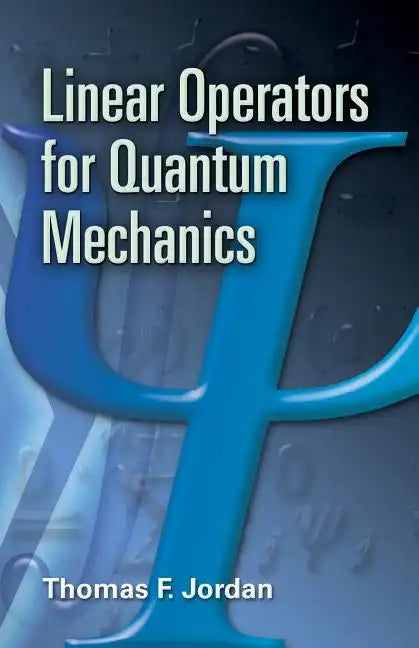 Linear Operators for Quantum Mechanics - Paperback