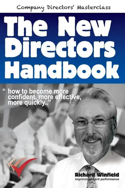 The New Directors Handbook: How to become more confident, more effective, more quickly - Paperback