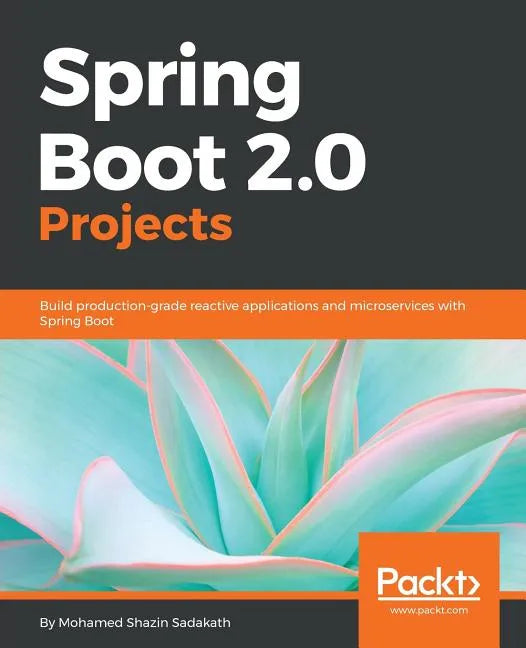 Spring Boot 2.0 Projects - Paperback