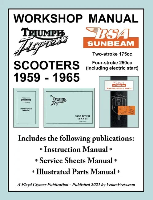 BSA Sunbeam & Triumph Tigress Scooter 1959-1965 Workshop Manual - Paperback