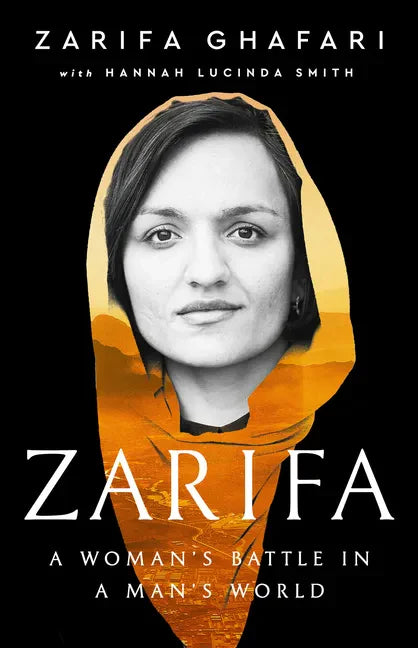 Zarifa: A Woman's Battle in a Man's World - Hardcover