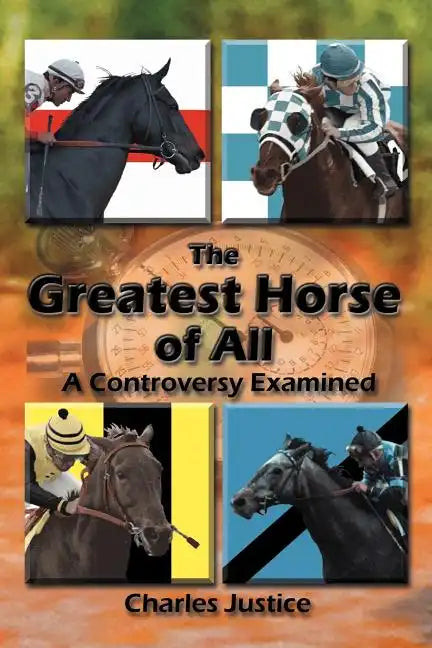 The Greatest Horse of All: A Controversy Examined - Paperback