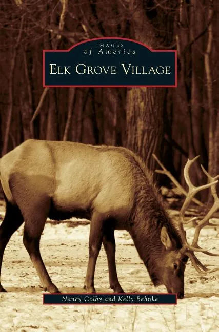 Elk Grove Village - Hardcover