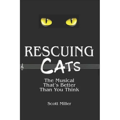 Rescuing CATS: The Musical That's Better Than You Think - Paperback