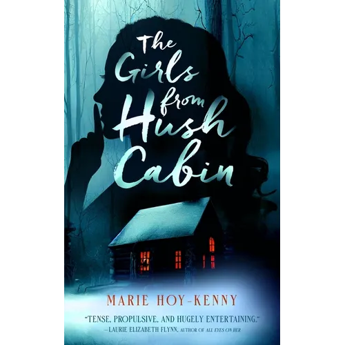 The Girls from Hush Cabin - Hardcover
