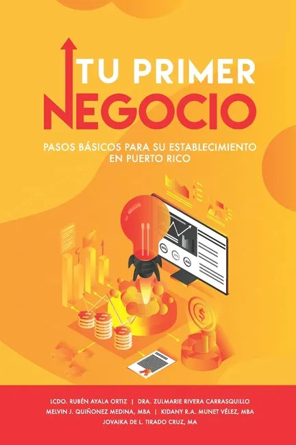 Tu Primer Negocio: Pasos básicos para su establecimiento en Puerto Rico - Paperback