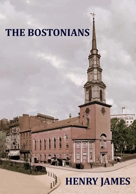 THE BOSTONIANS Henry James - Paperback