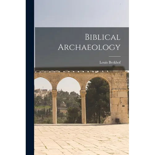 Biblical Archaeology - Paperback