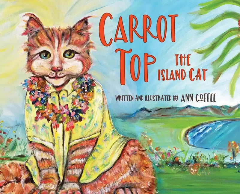 Carrot Top the Island Cat - Hardcover