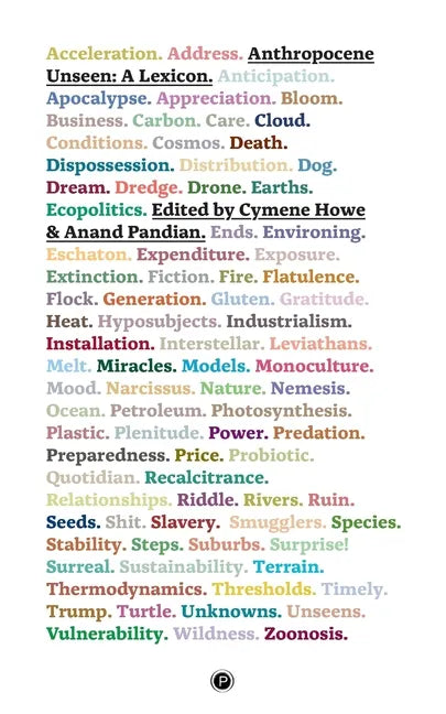 Anthropocene Unseen: A Lexicon - Paperback
