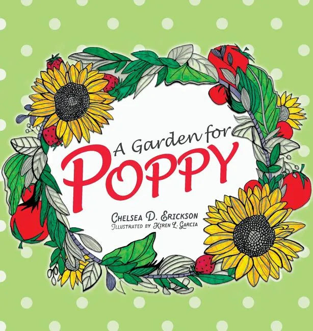 A Garden for Poppy - Hardcover