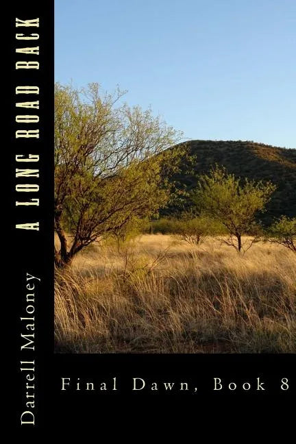 A Long Road Back: Final Dawn, Book 8 - Paperback
