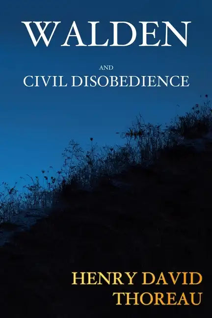 Walden and Civil Disobedience - Paperback