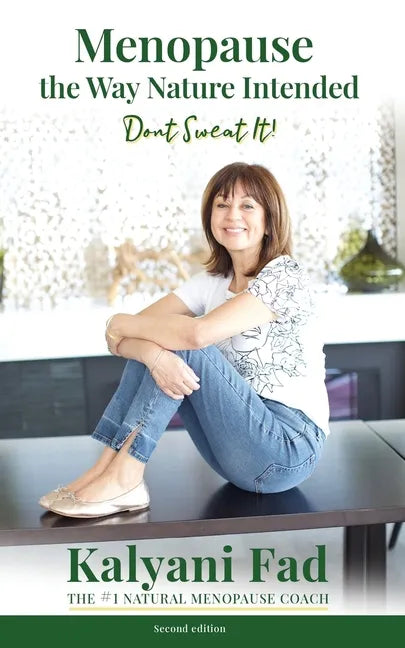 Menopause the Way Nature Intended. Don't Sweat It! - Paperback