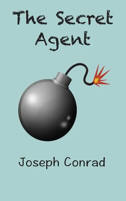 The Secret Agent: a Simple Tale - Hardcover