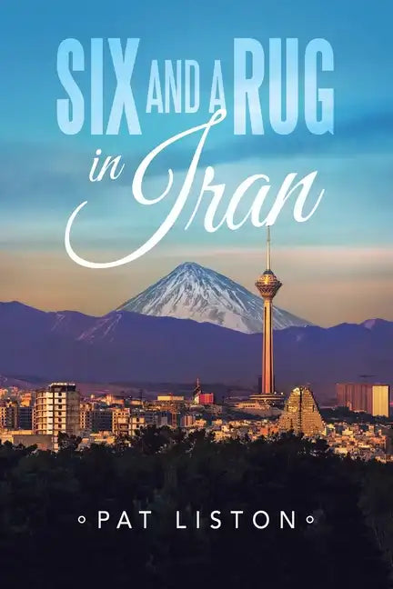 Six and a Rug in Iran - Paperback