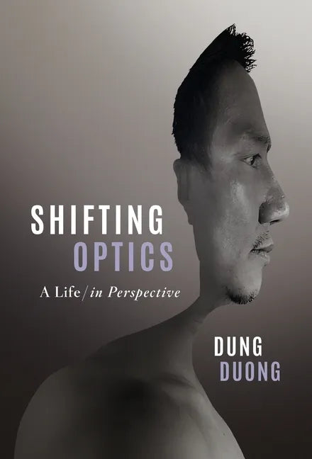 Shifting Optics: A Life, in Perspective - Hardcover