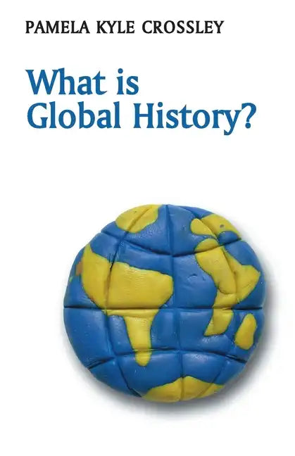 What Is Global History? - Paperback