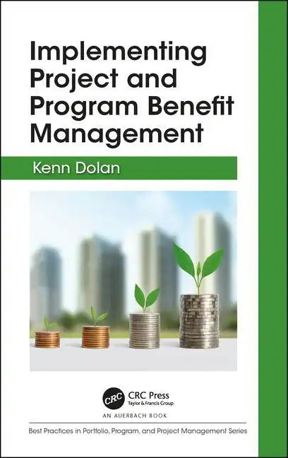 Implementing Project and Program Benefit Management - Hardcover