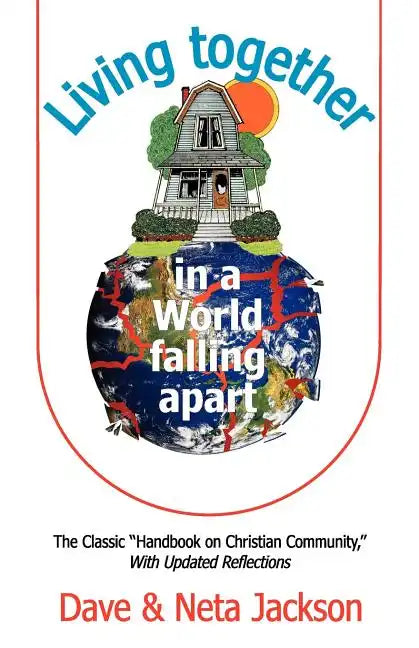 Living Together in a World Falling Apart - Paperback