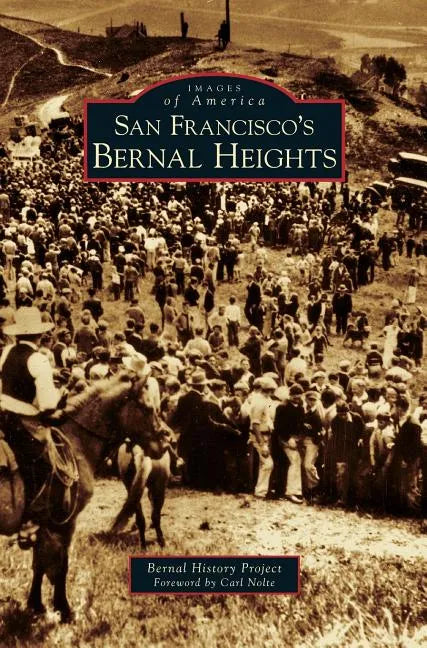 San Francisco's Bernal Heights - Hardcover