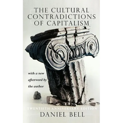 The Cultural Contradictions of Capitalism (20th Anniversary Edition) - Paperback