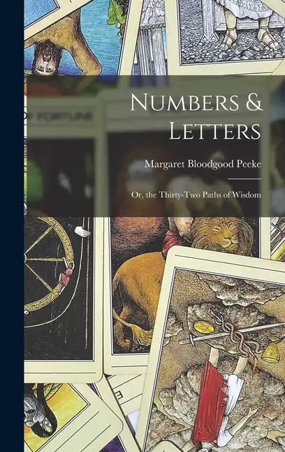 Numbers & Letters: Or, the Thirty-Two Paths of Wisdom - Hardcover