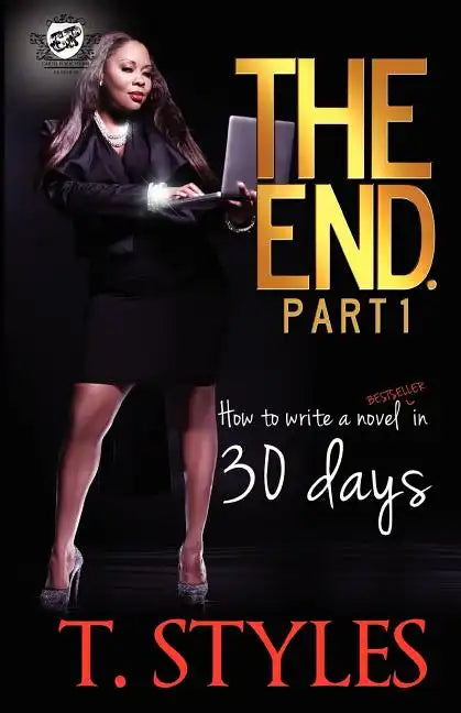 The End. How To Write A BestSeller In 30 Days - Paperback