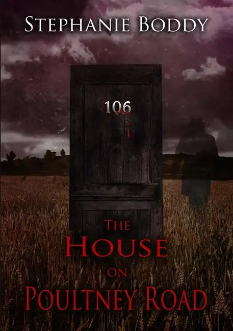 The House on Poultney Road: a true ghost story - Paperback