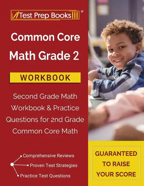 Common Core Math Grade 2 Workbook: Second Grade Math Workbook & Practice Questions for 2nd Grade Common Core Math - Paperback