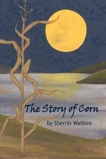 The Story of Corn - Paperback