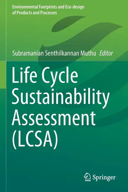 Life Cycle Sustainability Assessment (Lcsa) - Paperback